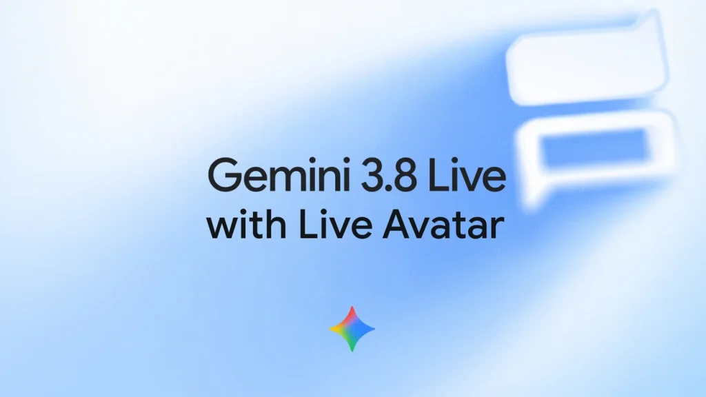 Google DeepMind 发布 Gemini 3.8 Live with Live Avatar